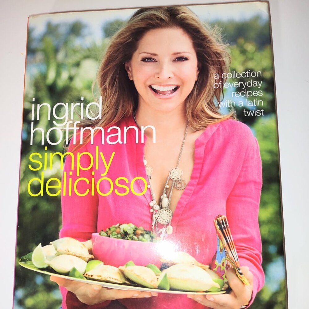 Cookbook: Simply Delicioso by Ingrid Hoffmann-Hard Cover with Jacket-Good